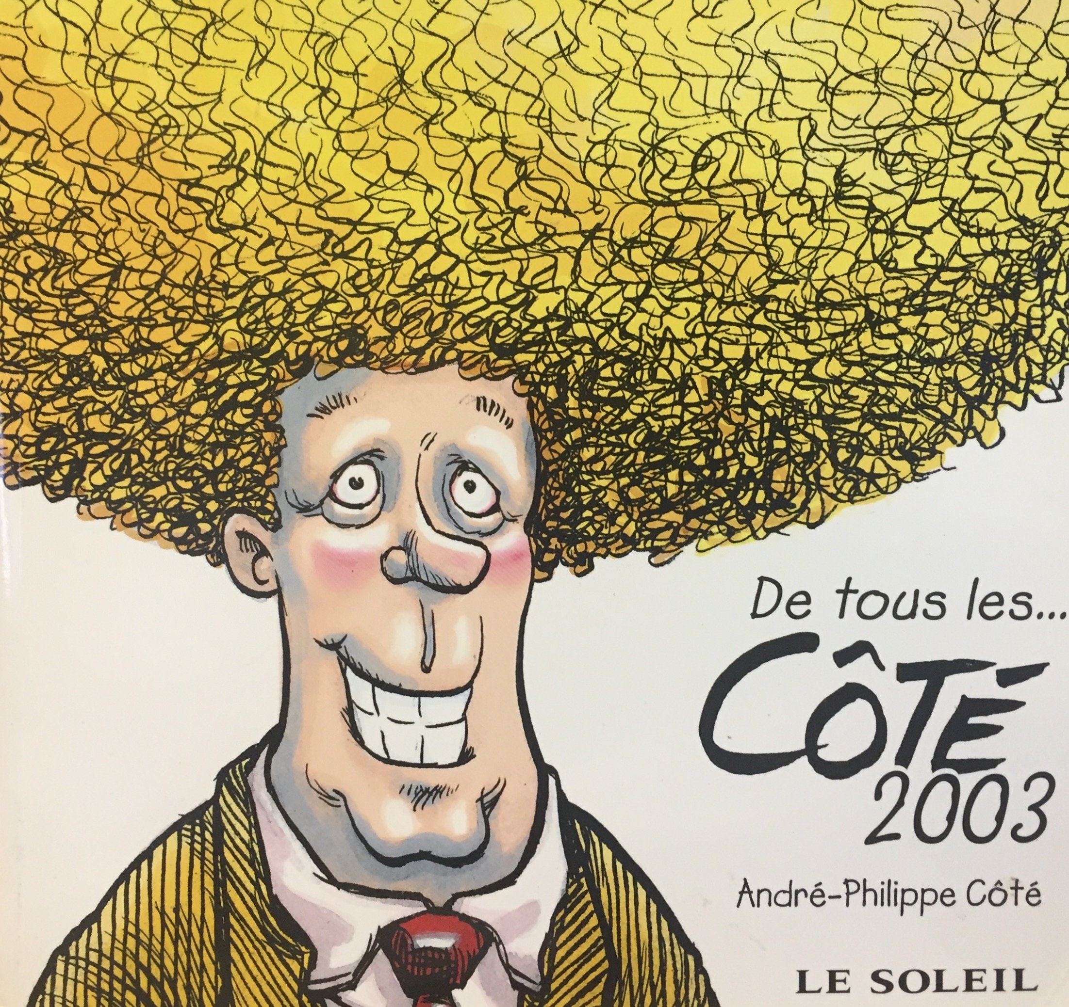 Livre ISBN 2920070096 De tous les... Côtés 2003 (André-Philippe Côté)