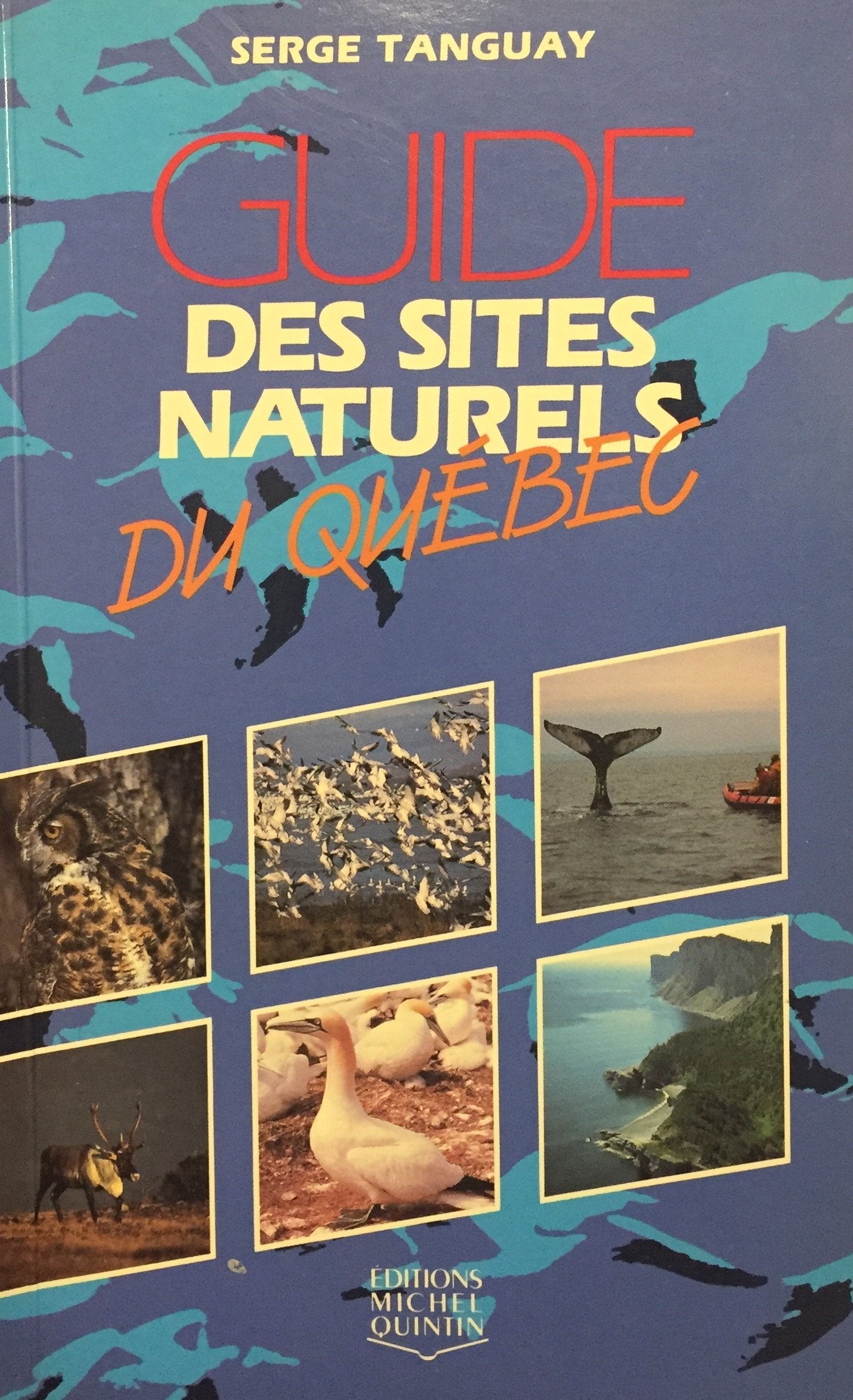 Livre ISBN 2920438182 Guide des sites naturels du Québec (Serge Tanguay)