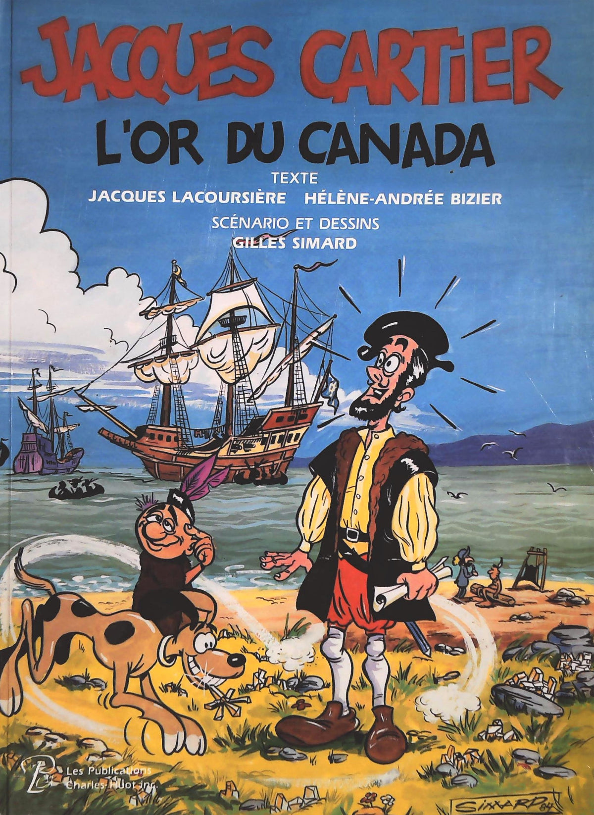 Jacques Cartier : L'or du Canada - Jacques Lacoursière