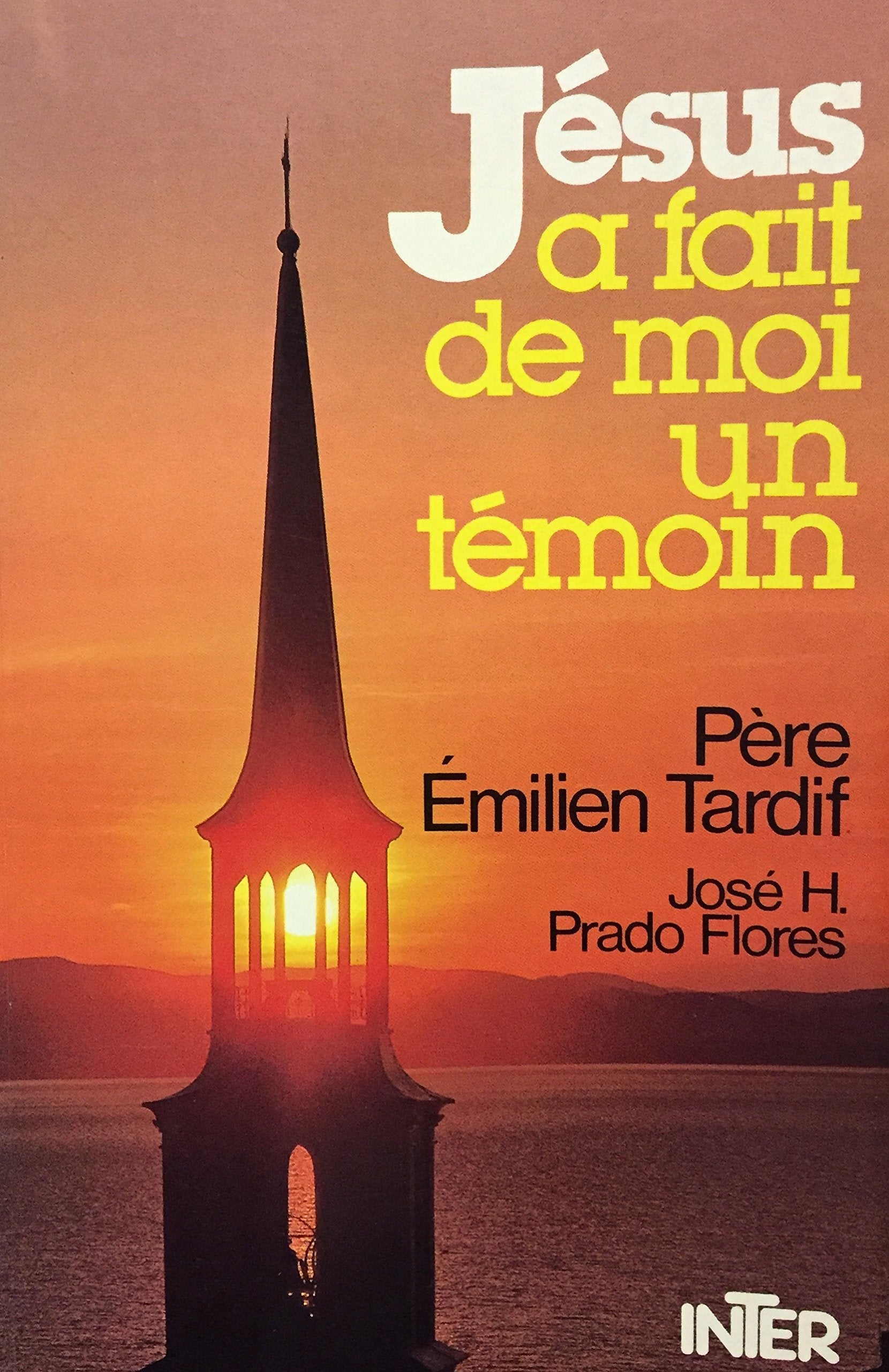 Livre ISBN 2920670018 Jésus a fait de moi un témoin (Père Émilien Tardif)