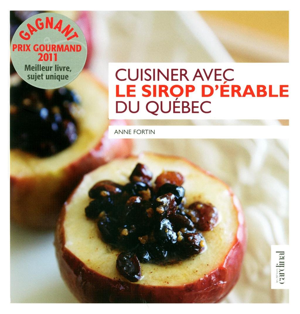 Livre ISBN 2920943987 Cuisiner avec le sirop d'érable du Québec (Anne Fortin)