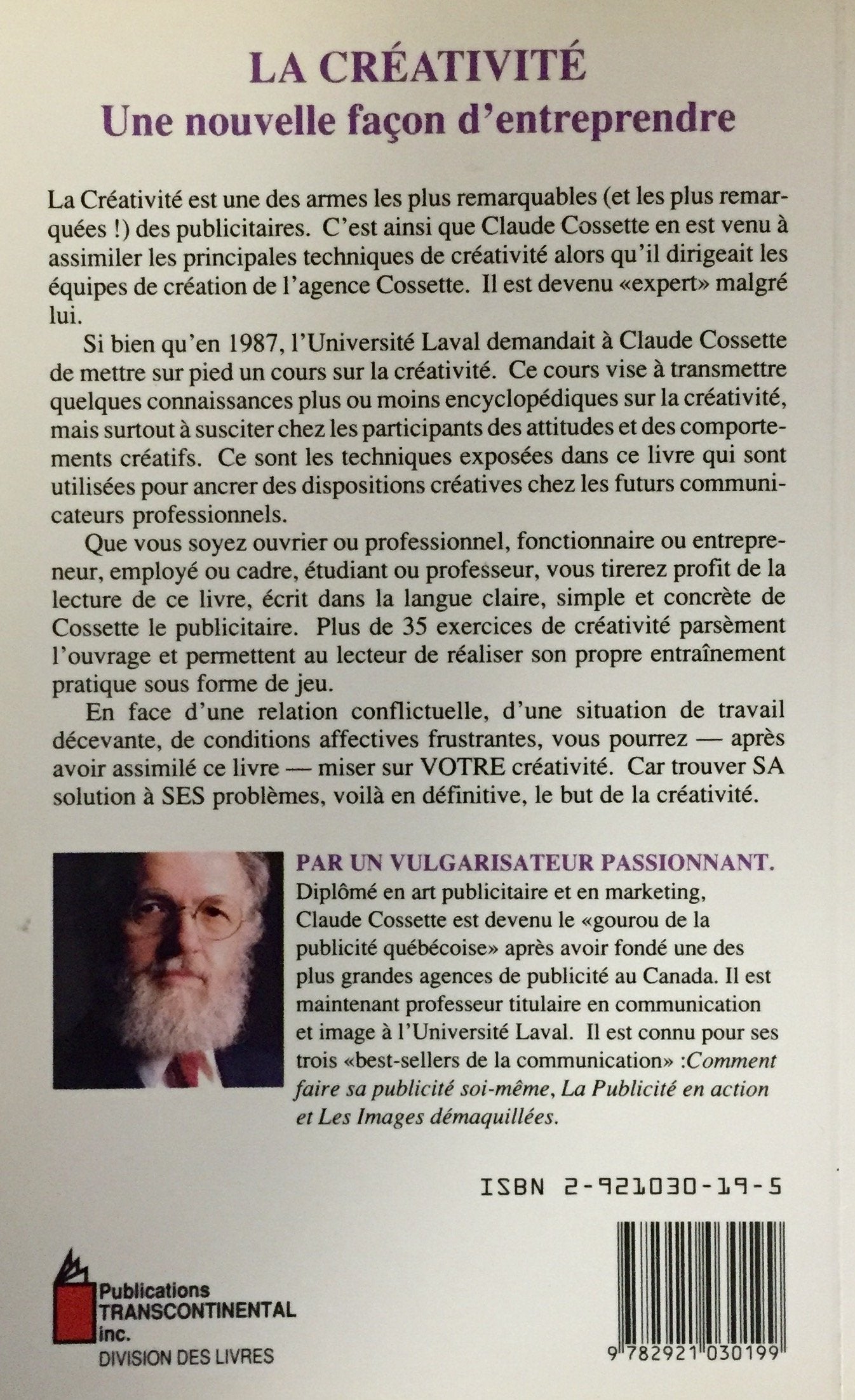 La créativité : La créativité : une nouvelle façon d'entreprendre (Claude Cossette)