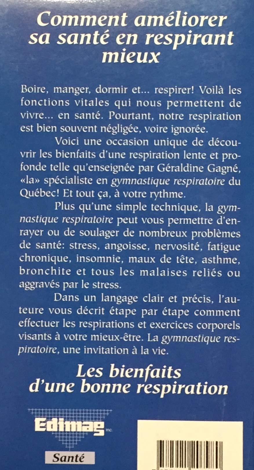 Apprendre à mieux respirer : Guide des 5 exercices. Tout sur la gymnastique respiratoire (Géraldine Gagné)