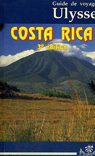 Livre ISBN 2921444534 Guide de voyage Ulysse : Costa Rica (3e édition)
