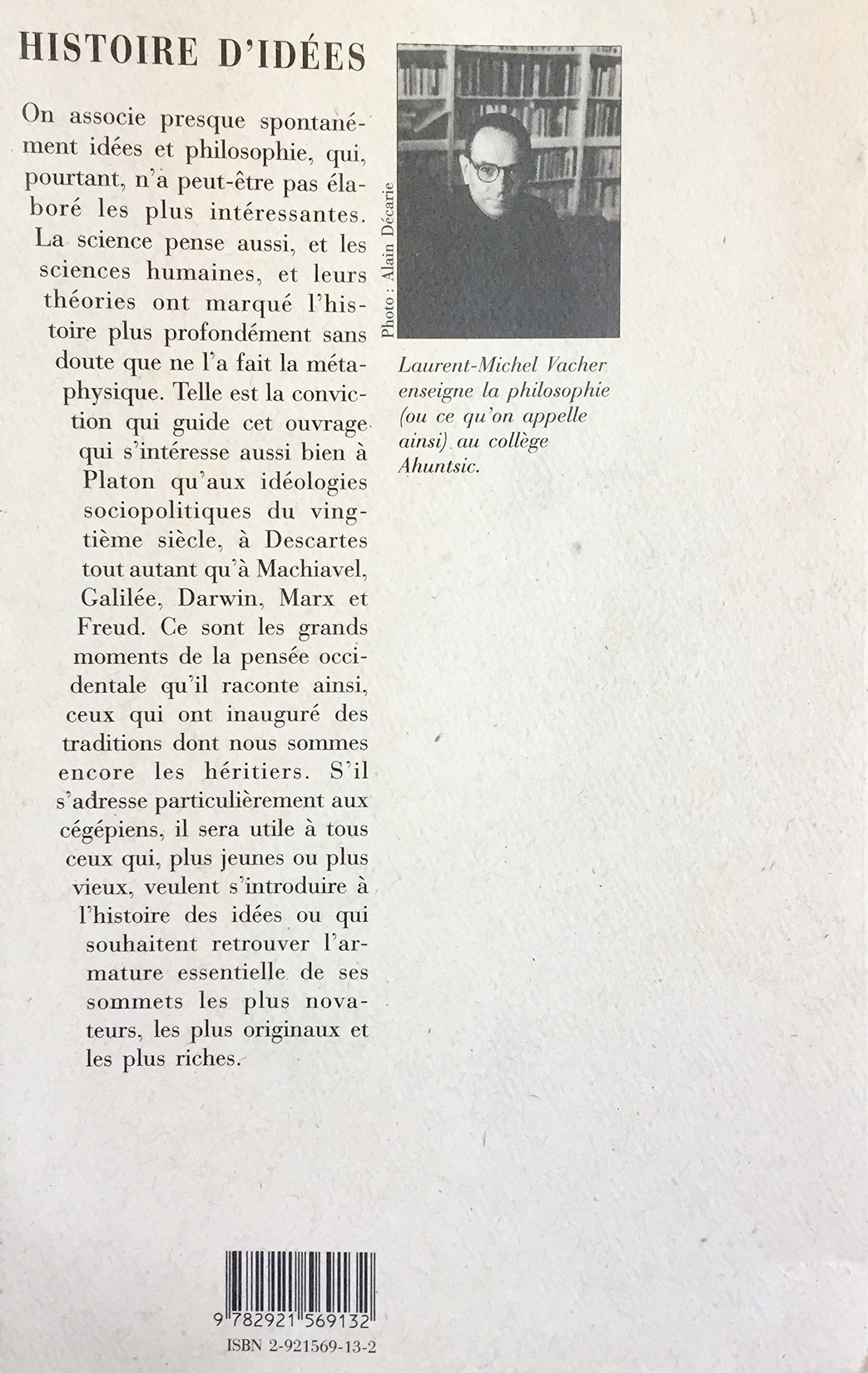 Histoire d'idées : À l'usage des cégépiens et autres apprentis de tout poil, jeunes ou vieux (Laurent-Michel Vacher)