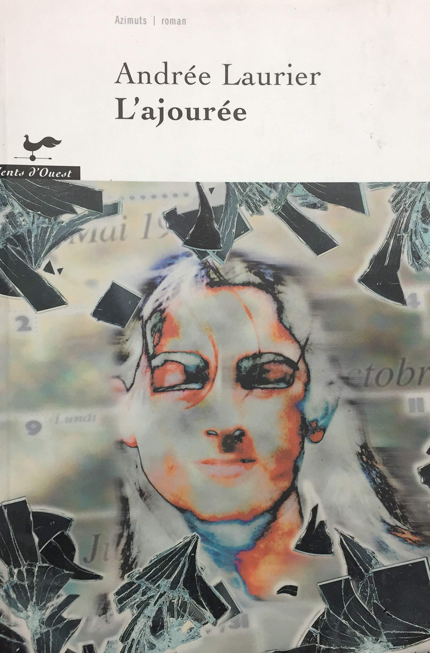 Livre ISBN 2921603845 L'ajourée (Andrée Laurier)