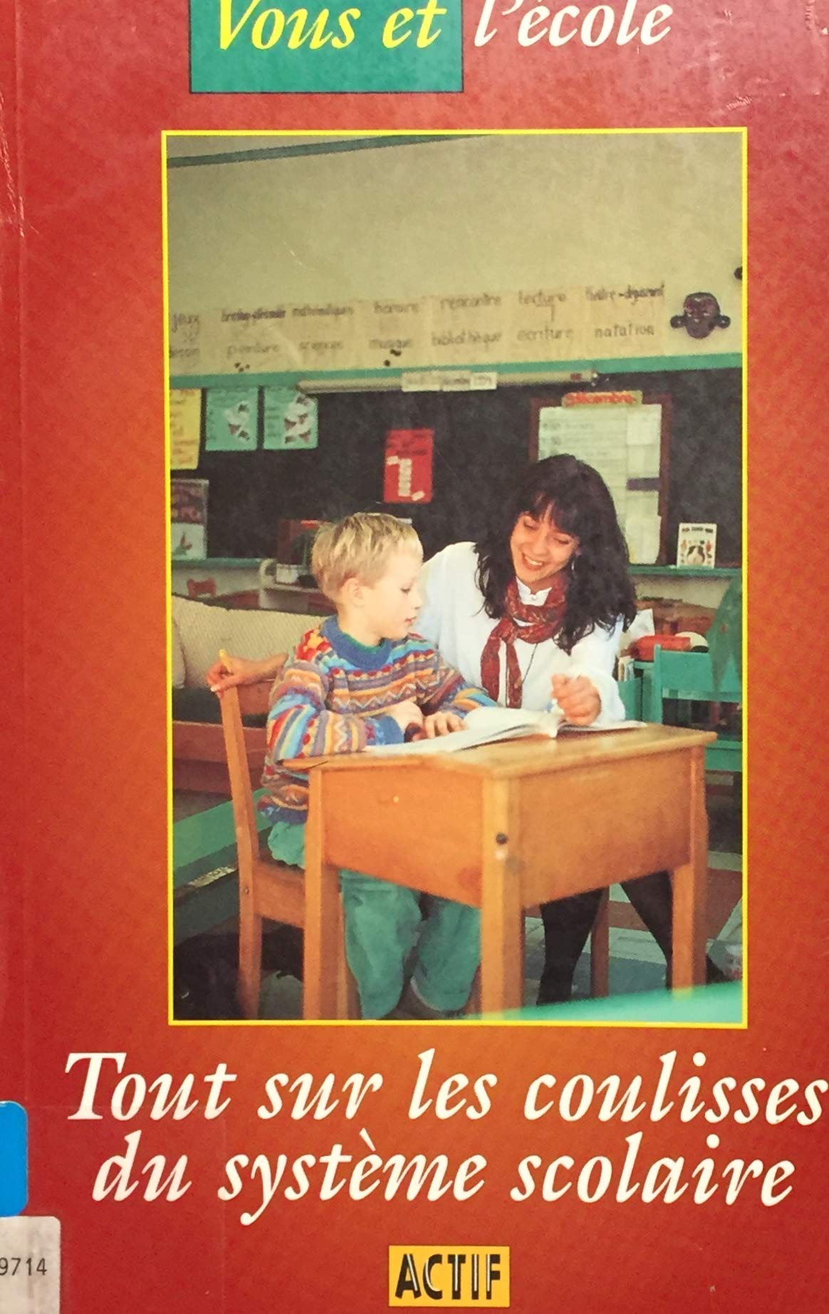 Livre ISBN 2921659018 Vous et l'école : Tout sur les coulisses du système scolaire (Sophie Alain)