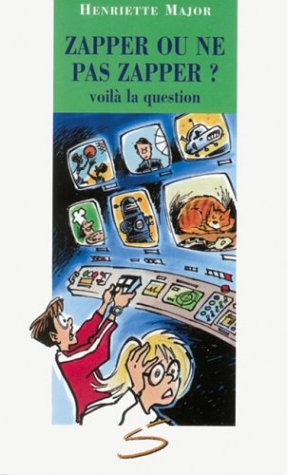 Livre ISBN 2922225496 Chat de gouttière # 5 : Zapper ou ne pas zapper ?: Voilà la question (Henriette Major)