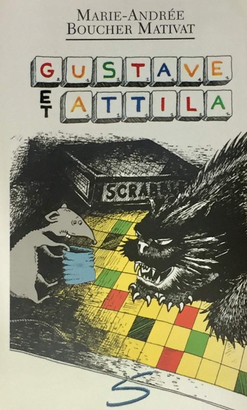 Livre ISBN 2922225763 Ma petite vache a mal aux pattes # 39 : Gustave et Attila (Marie-Andrée Boucher Mativat)