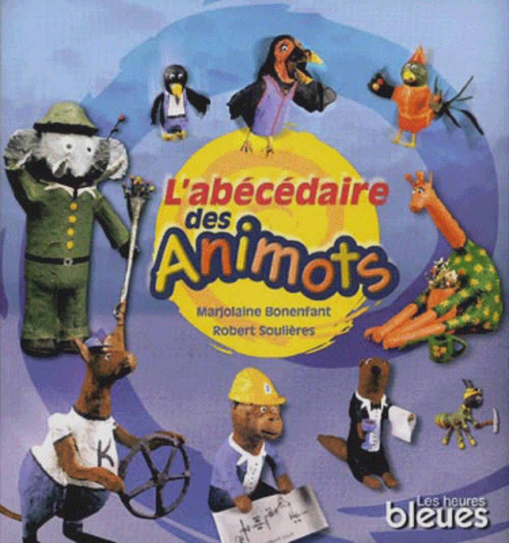 Livre ISBN 2922265129 L'abécédaire des animots (Marjolaine Bonenfant)