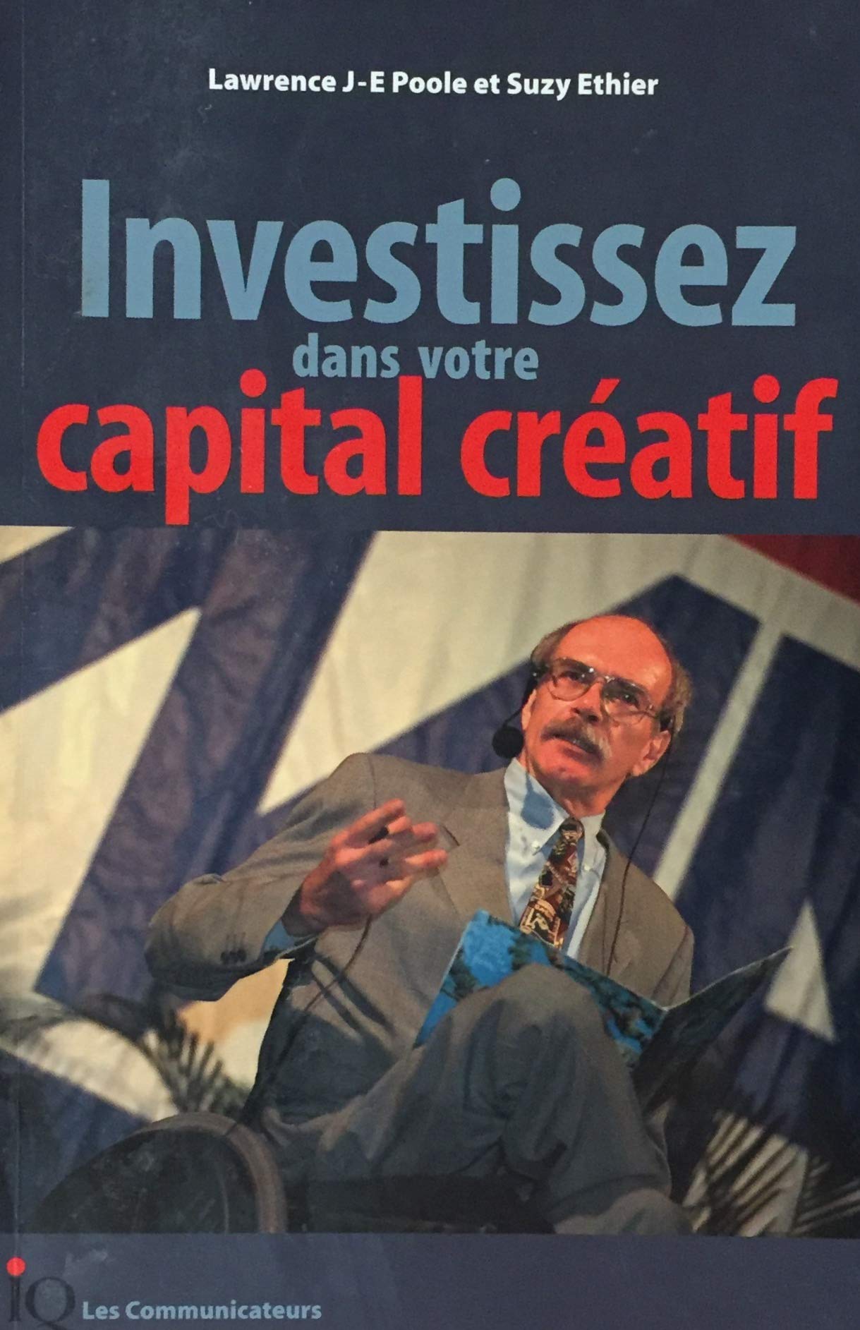 Livre ISBN 2922417468 Investissez dans votre capital créatif (Lawrence J-E. Poole)