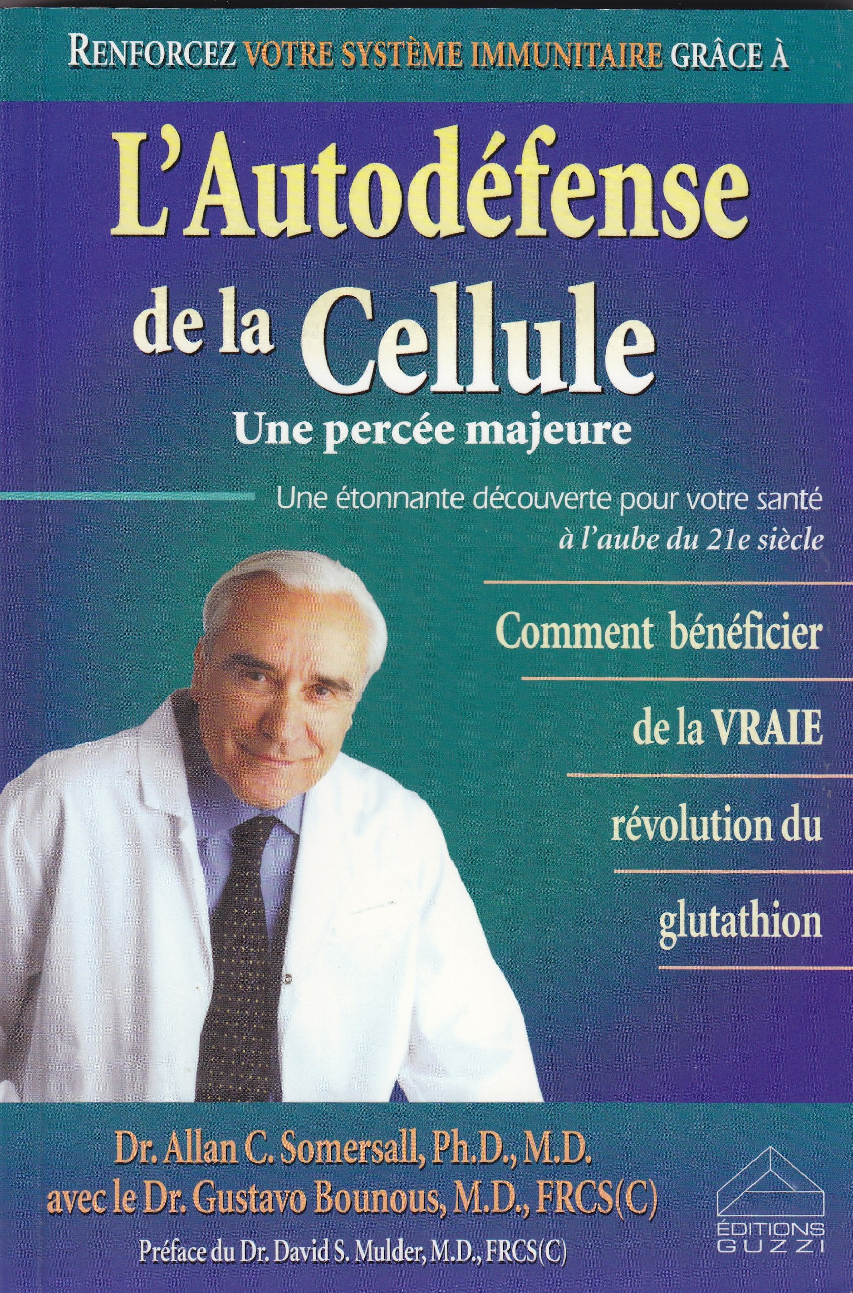 L'Autodéfense de la cellule: Une percée majeure - Dr Allan C. Somersall