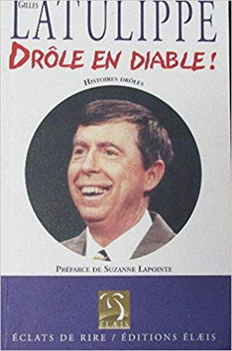 Drôle en diable! - Gilles Latulippe