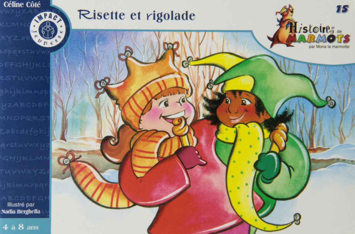 Livre ISBN 2922762319 Histoires de Marmots par Mona la marmotte # 15 : Risette et rigolade (Céline Côté)