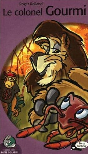 Patte de lapin # 2 : Le colonel Gourmi - Roger Rolland