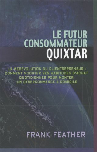 Livre ISBN 2922882071 Le futur consommateur QUIXTAR (Frank Feather)