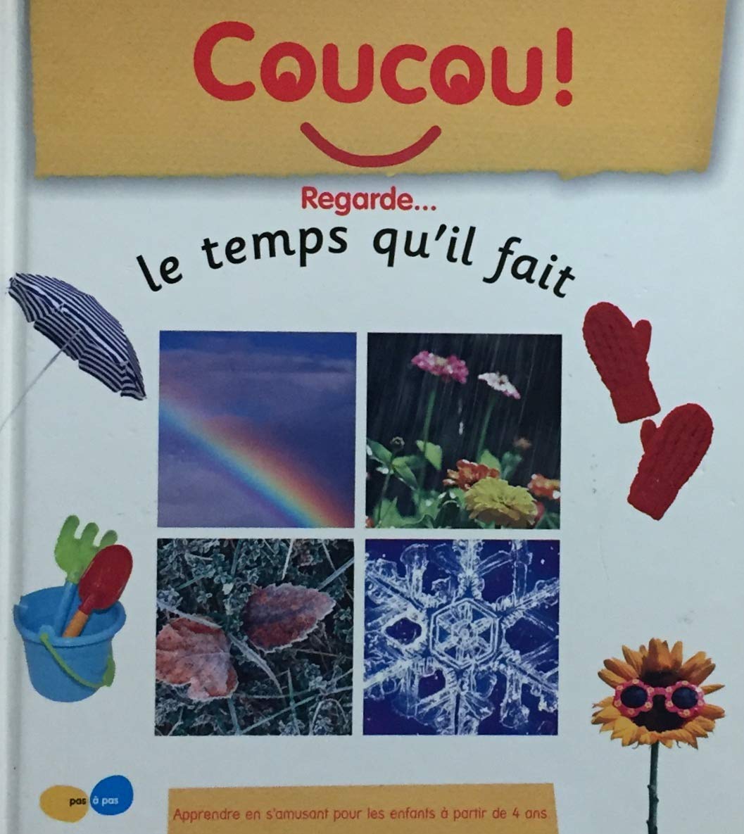 Livre ISBN 2922983684 Coucou! : Regarde le temps qu'il fait