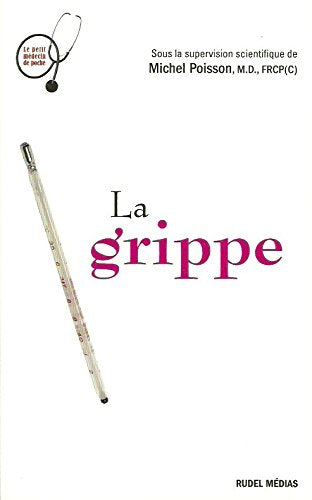 Livre ISBN 2923117158 La grippe (Michel Poisson, M.D.)