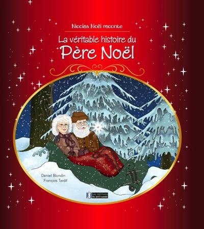 Livre ISBN 2923136098 Nicolas Noël raconte # 1 : La véritable histoire du Père Noël (Daniel Blondin)