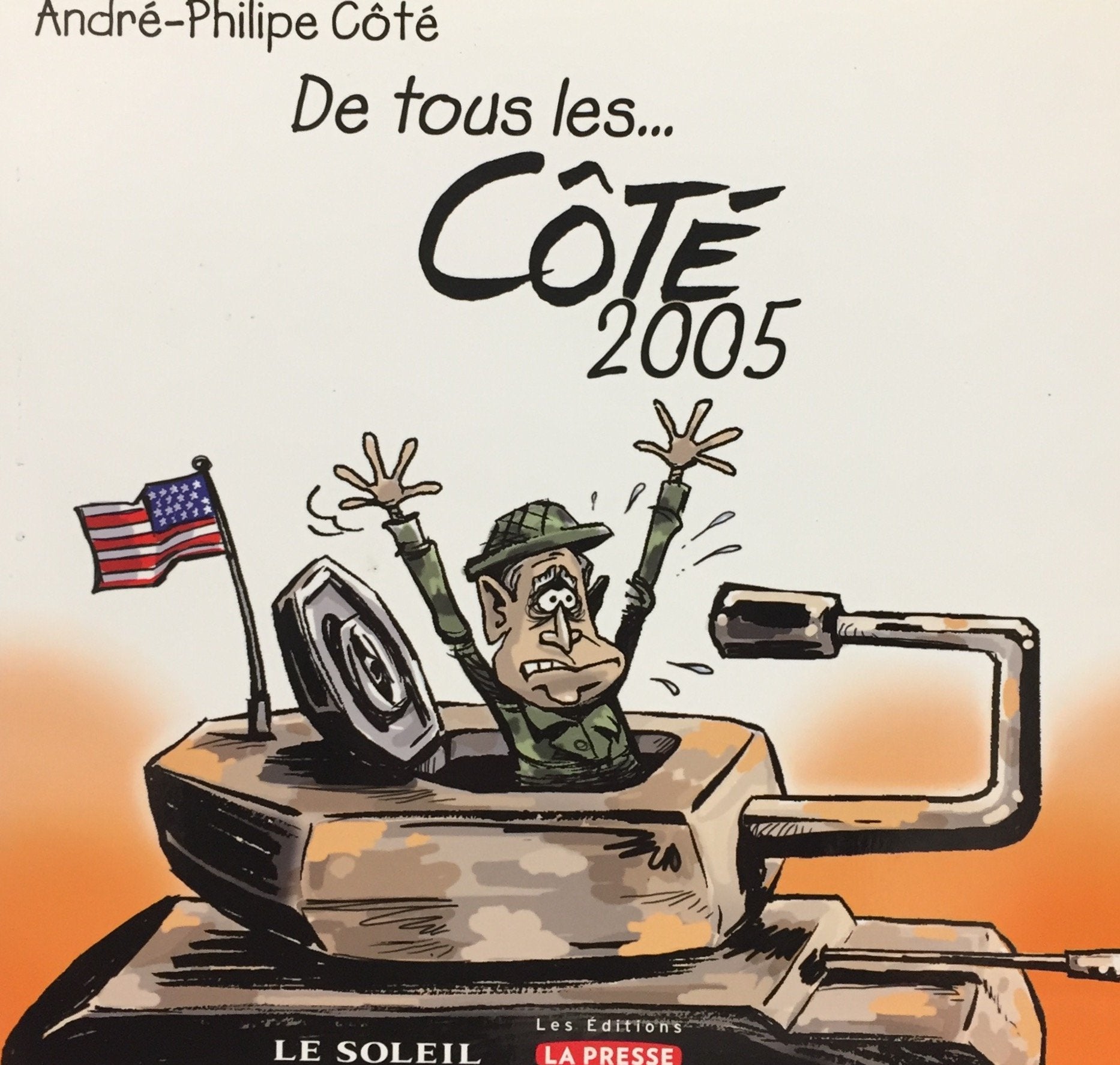 Livre ISBN 2923194217 De tous les... Côté : De tous les... Côté 2005 (André-Philippe Côté)
