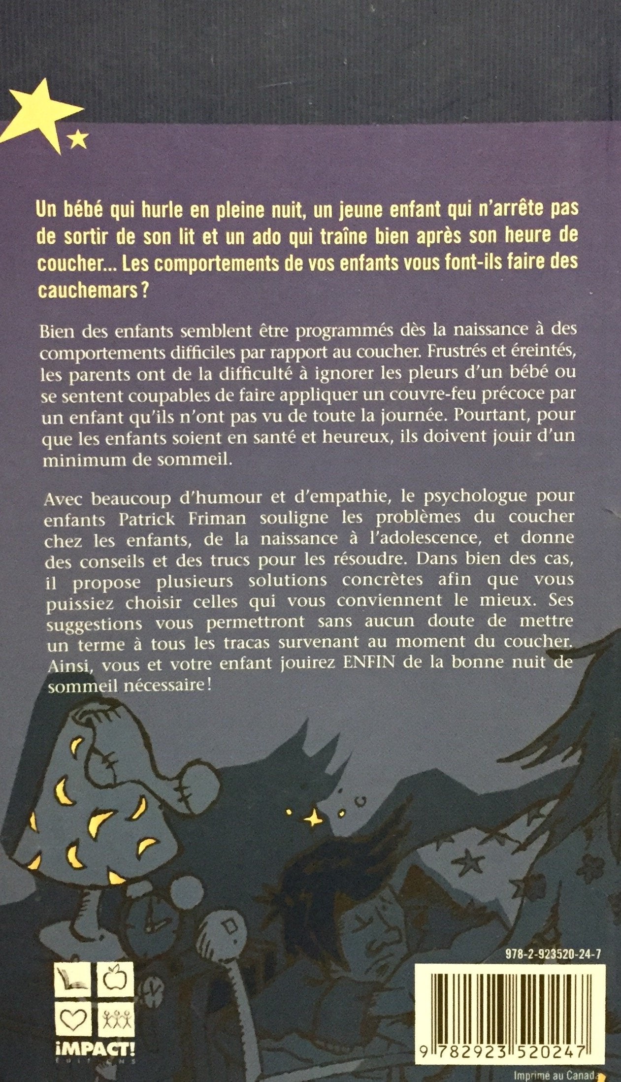 Au lit, j'ai dit ! - Guide pour parents fatigués : Des stratégies efficaces pour régler les problèmes de sommeil chez les enfants, de la naissance à l'adolescence (Patrick C Friman)