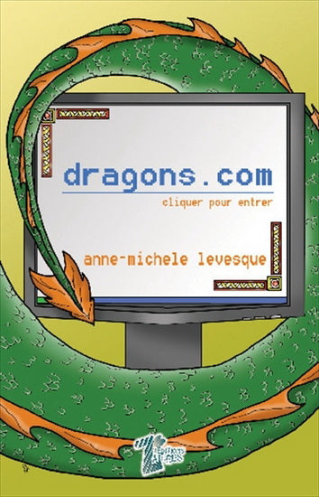 Livre ISBN 2923574516 Dragons.com (Anne-Michèle Lévesque)