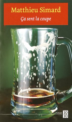 Livre ISBN 2923662059 Ça sent la coupe (Mathieu Simard)