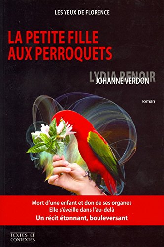 Les yeux de Florence # 3 : La petite fille au perroquet - Johanne Verdon