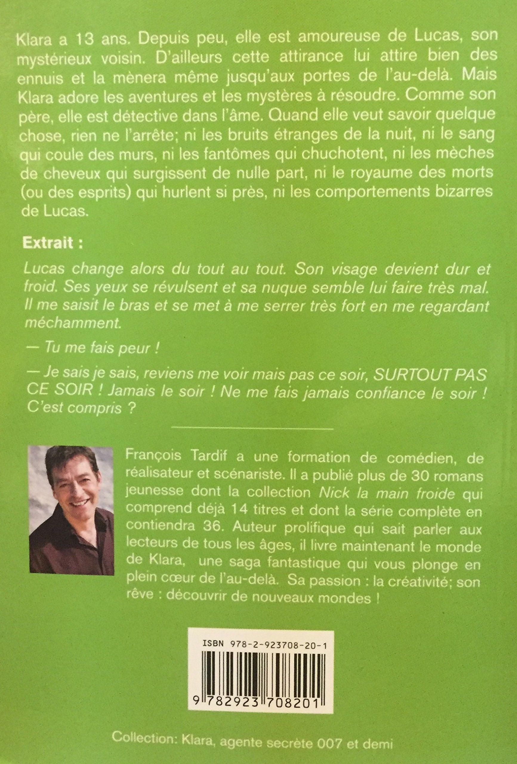 Klara et Lucas # 1 : Face à face avec l'au-délà (François Tardif)