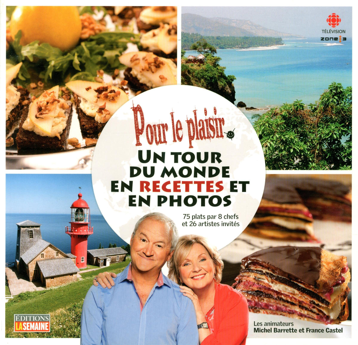 Livre ISBN 2923771494 Pour le plaisir : un tour du monde en recettes et en photos