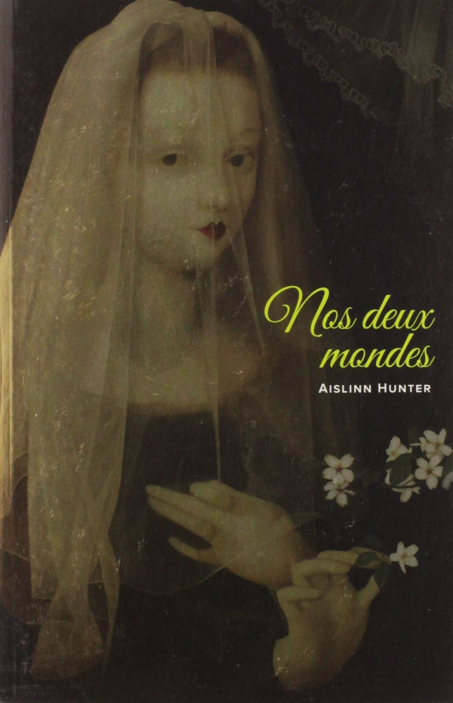 Livre ISBN 2923896580 Nos deux mondes (Aislinn Hunter)