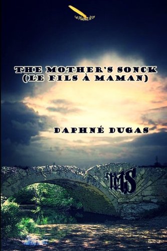 Livre ISBN 2924224640 The Mother's Sonck : Le fils à maman (Daphné Dugas)