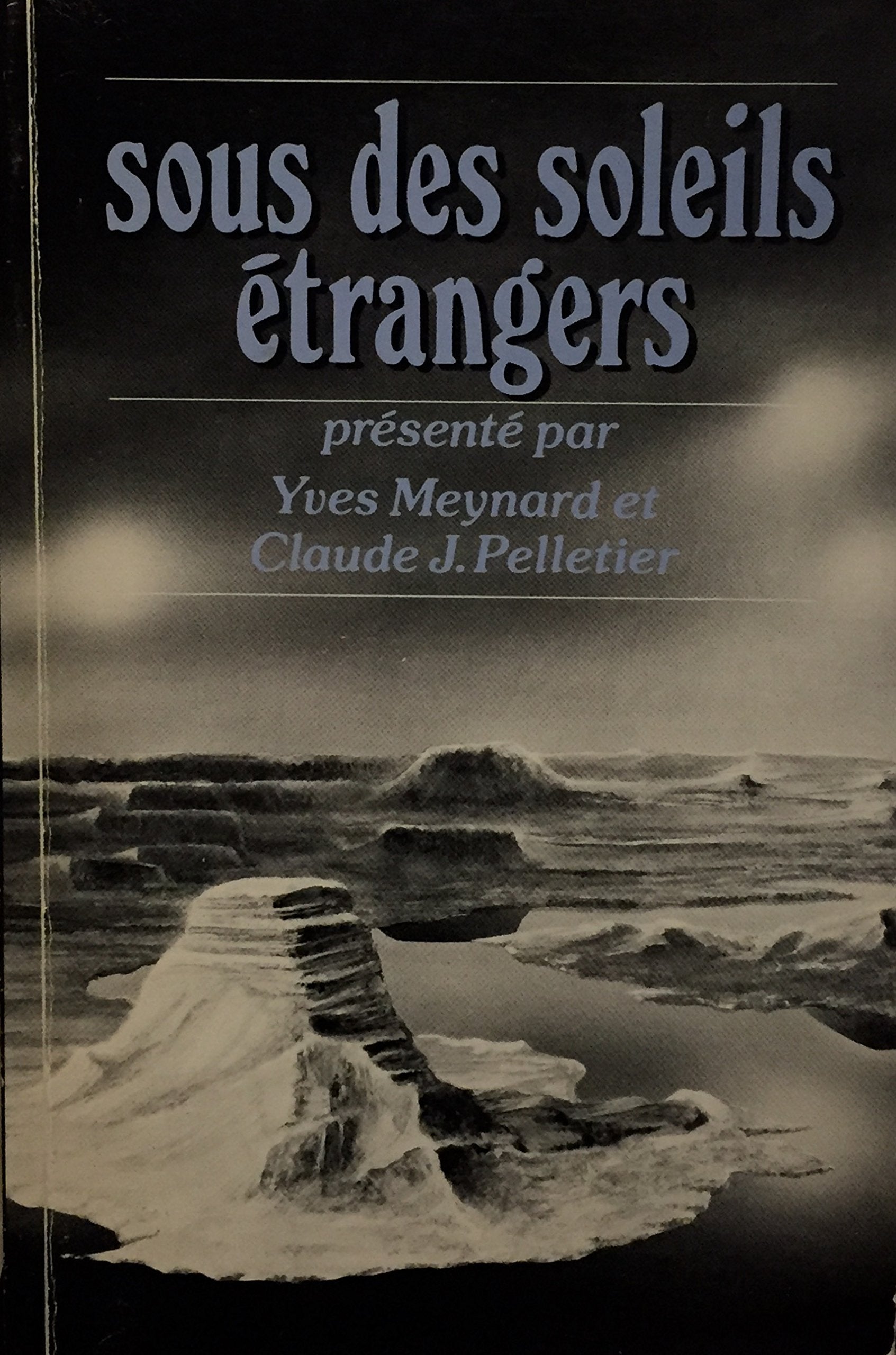 Livre ISBN 2980168300 Sous des soleils étrangers: anthologie de science fiction québécoise