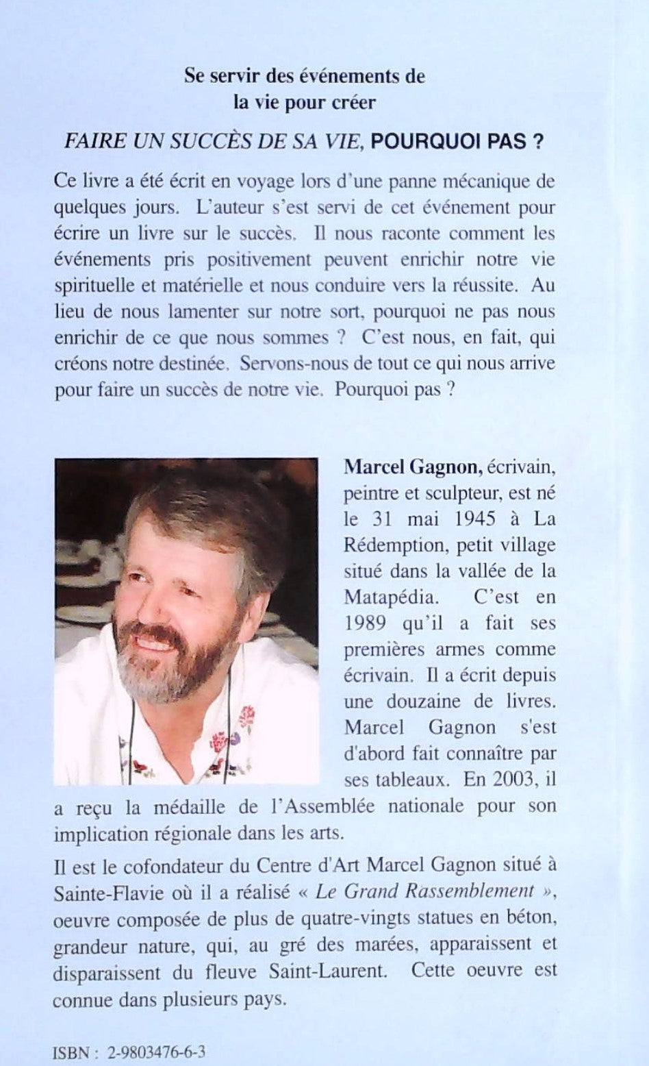 Faire un succès de sa vie : Pourquoi pas ? (Marcel Gagnon)