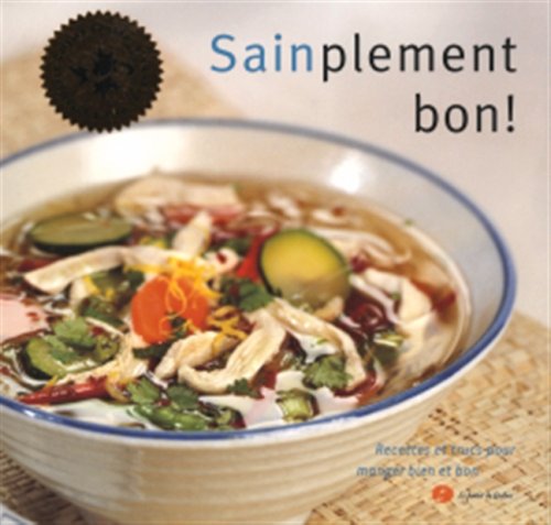 Livre ISBN 2980397490 Sainplement bon ! (Carole Chatelois)