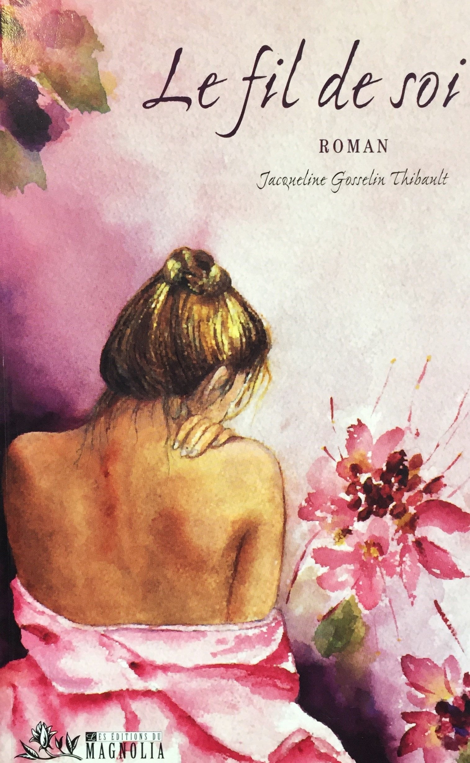 Livre ISBN 298054440X Le fil de soi (Jacqueline Gosselin Thibault)