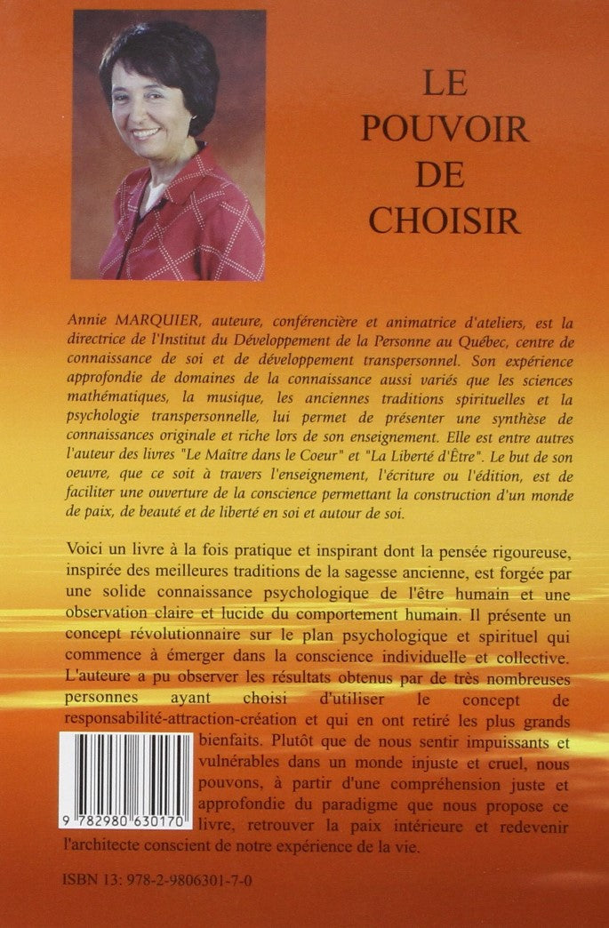 Le pouvoir de choisir : un paradigme pour l'émergence d'une nouvelle conscience (Annie Marquier)