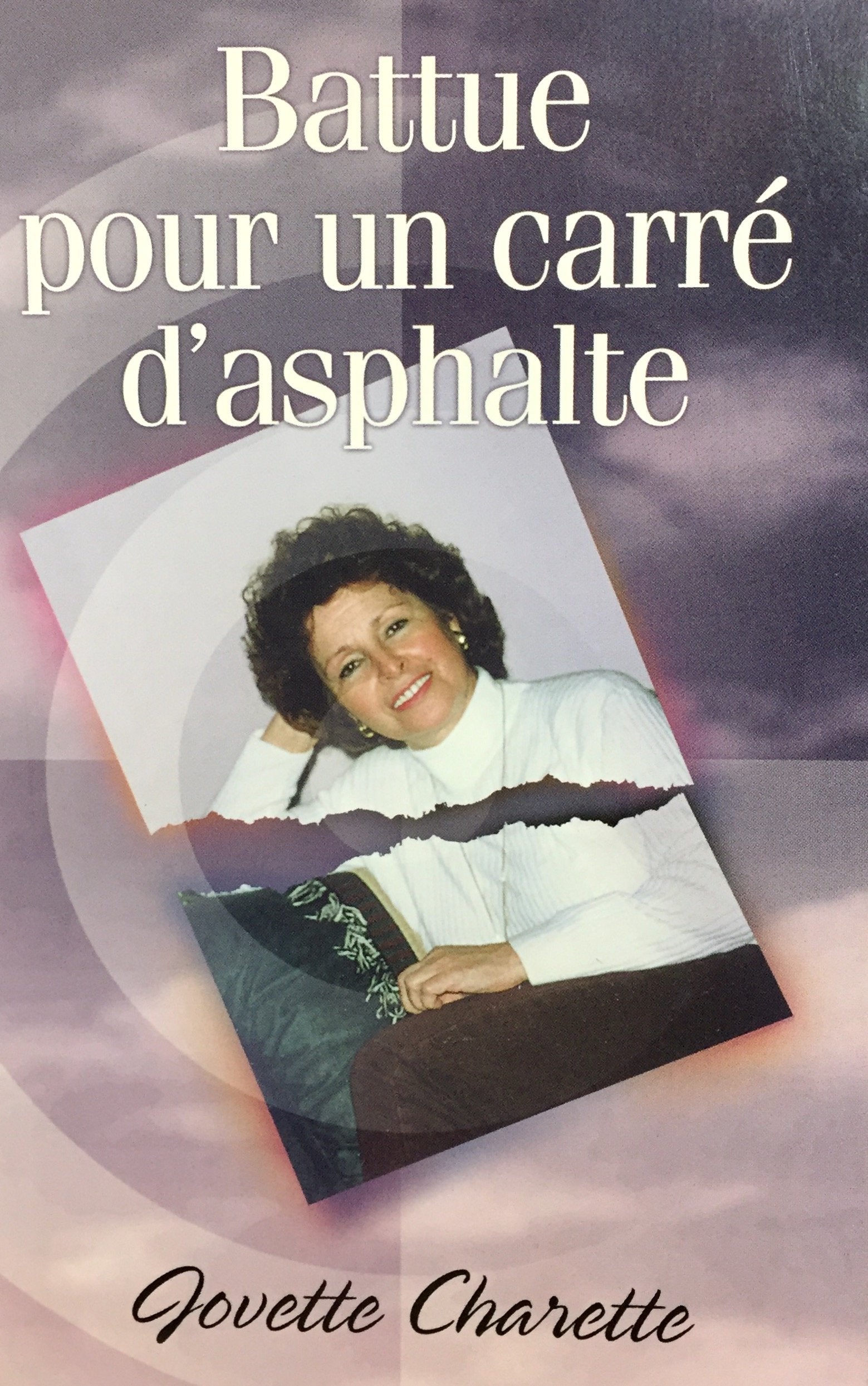Livre ISBN 2980648000 Battue pour un carré d'asphalte (Jovette Charette)