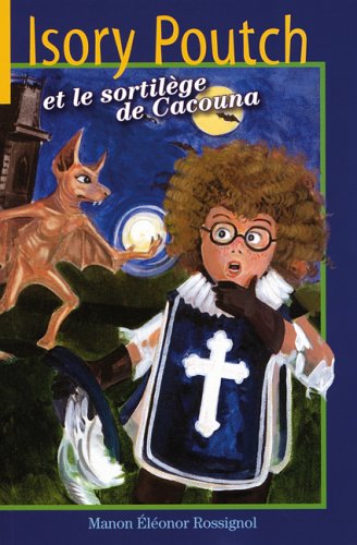Livre ISBN 2980785210 Isory Poutch et le sortilège de Cacouna (Manon Éléonor Rossignol)