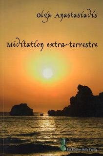 Livre ISBN 2980786594 Méditation extra-terrestre (Olga Anastasiadis)
