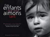 Livre ISBN 2981044109 Ces enfants que nous aimons tant : hommage à la famille : album photos de personnalités québécoises, au profit de l'oeuvre du Dr Julien (Pasquale Charland)