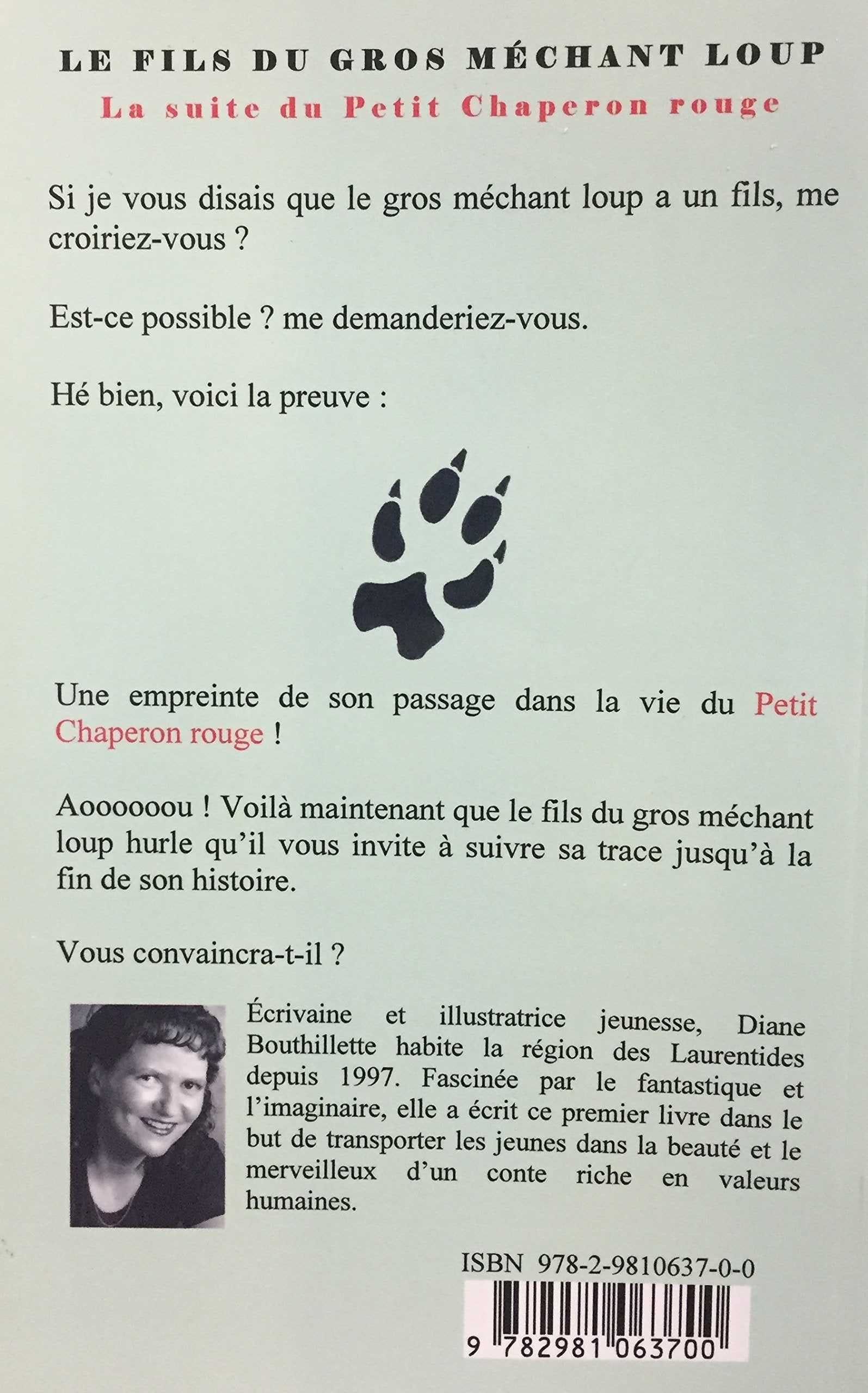 Le fils du gros méchant loup : la suite du petit chaperon rouge (Diane Bouthillette)