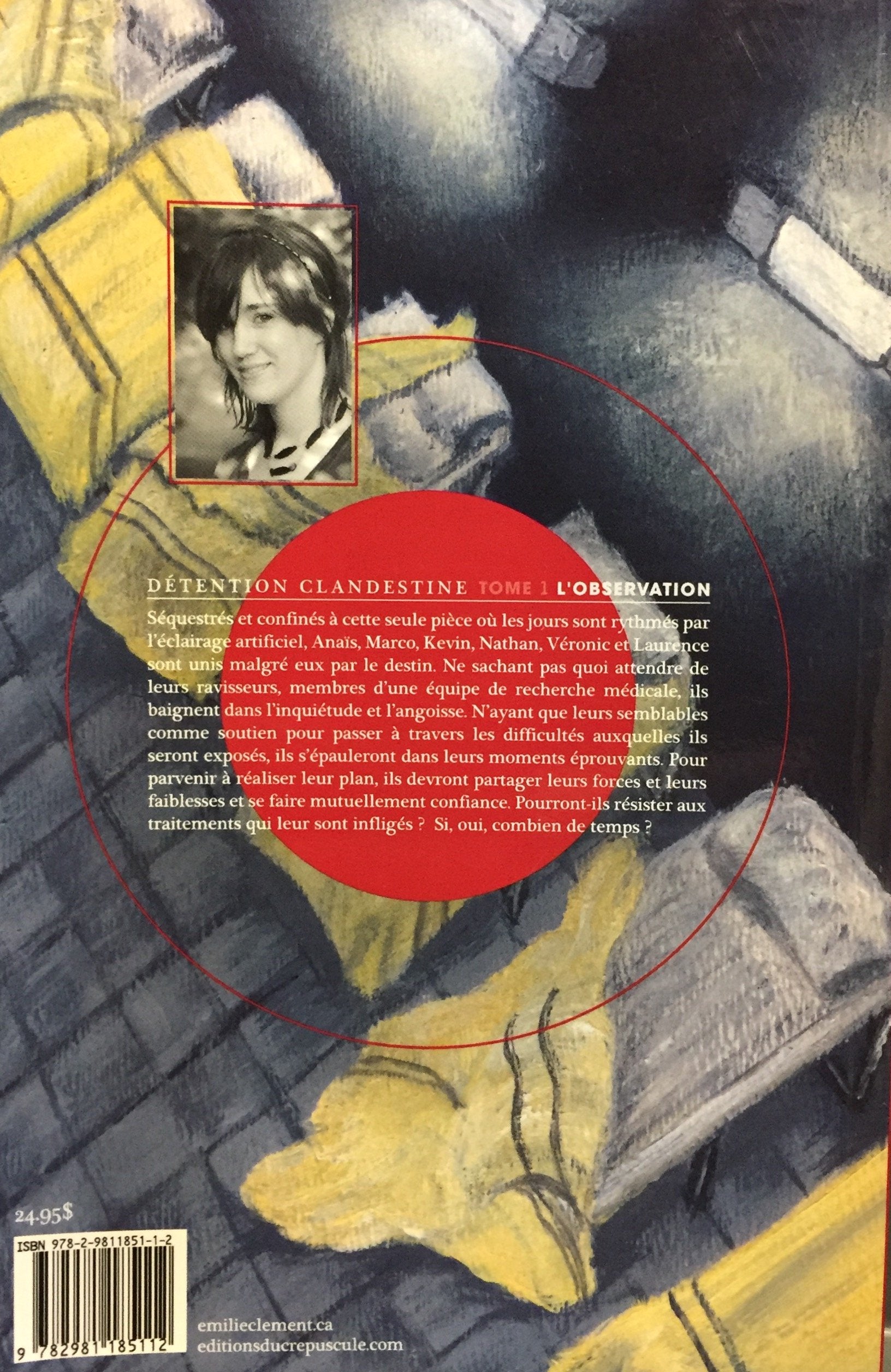 Détention clandestine # 1 : L'observation (Émilie Clément)