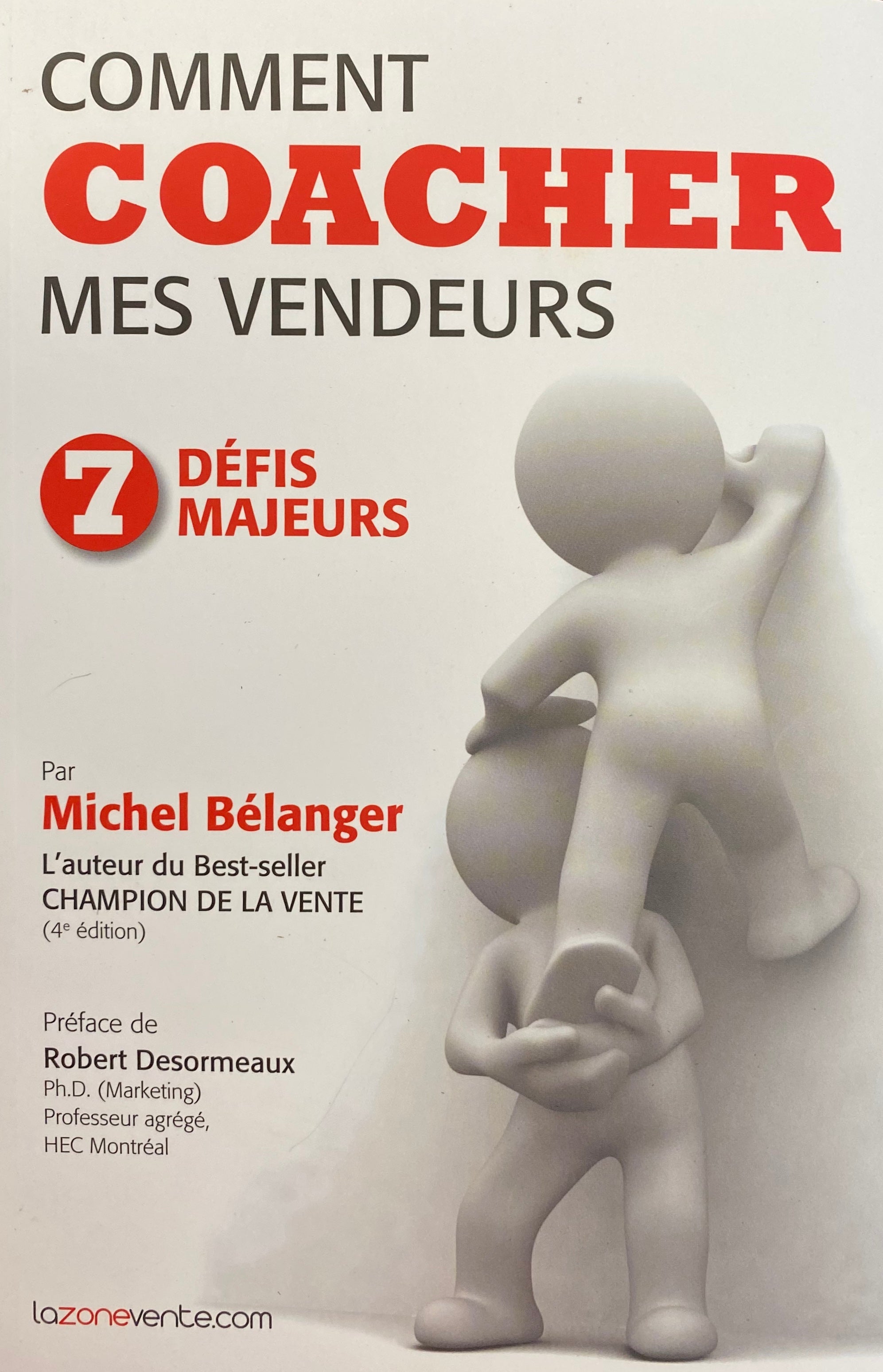 Livre ISBN 2981215000 Comment coacher mes vendeurs (Michel Bélanger)