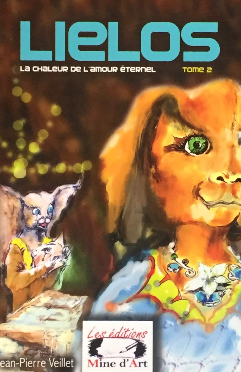 Livre ISBN 2981343645 Lielos # 2 : La chaleur de l'amour éternel (Jean-Pierre Veillet)
