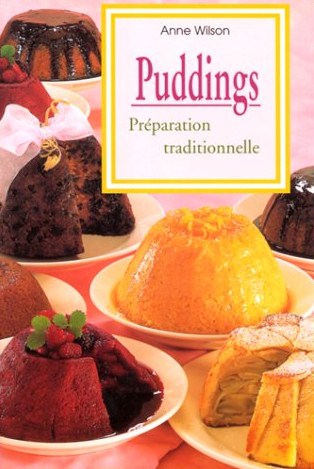 Livre ISBN 3829031610 Puddings : Préparation traditionnelle (Anne Wilson)