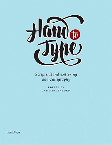 Livre ISBN 3899554493 Hand to Type: Scripts, Hand-Lettering and Calligraphy (Jan Middendorp)