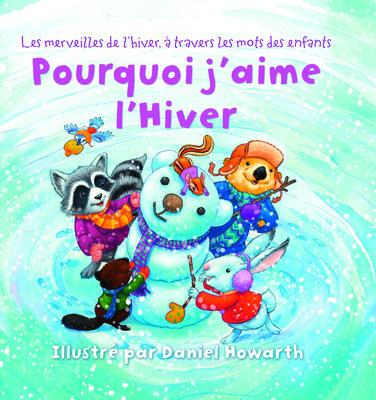 Pourquoi j'aime l'hiver - Daniel Howarth