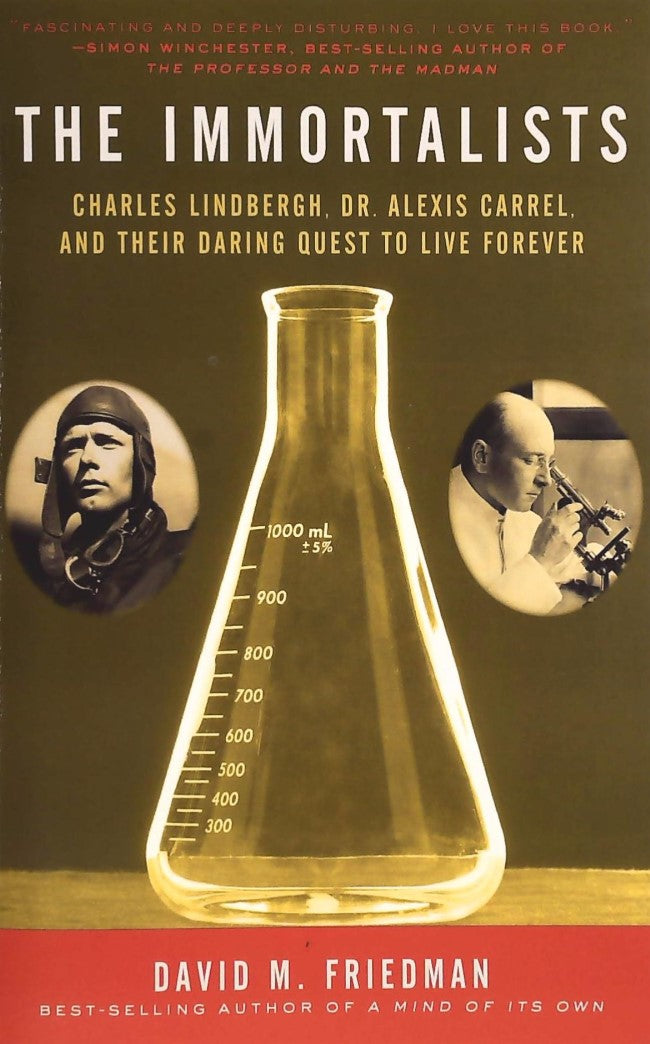 Livre ISBN 60528168 The Immortalists: Charles Lindbergh, Dr. Alexis Carrel, and Their Daring Quest to Live Forever (David M. Friedman)