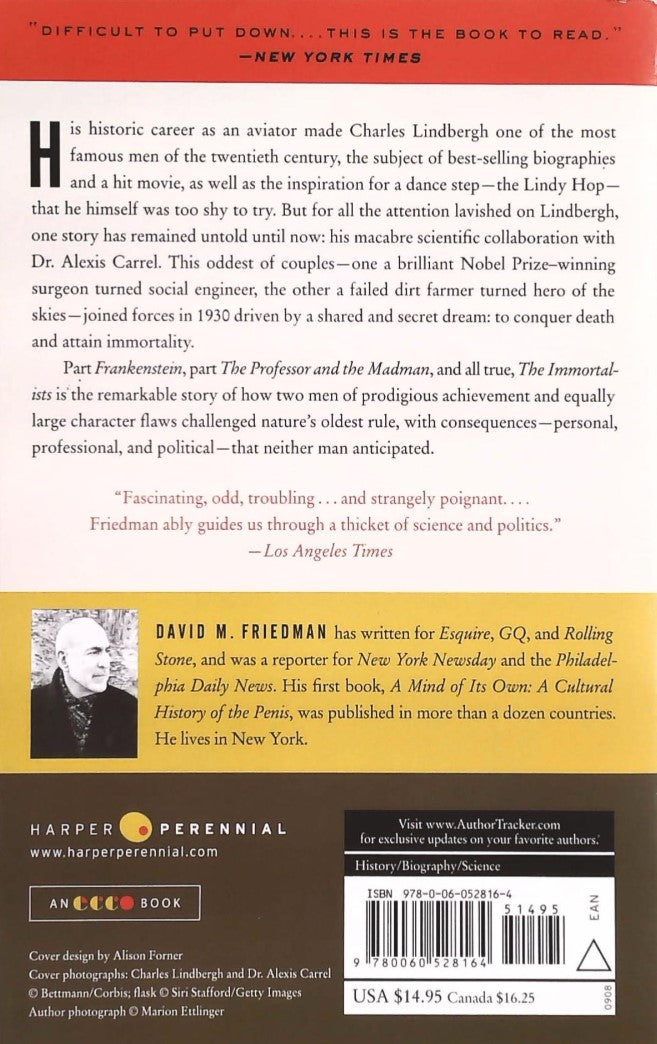 The Immortalists: Charles Lindbergh, Dr. Alexis Carrel, and Their Daring Quest to Live Forever (David M. Friedman)